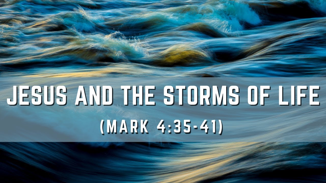 Jesus And The Storms Of Life (Mark 4:35-41) - Pastor David - YouTube