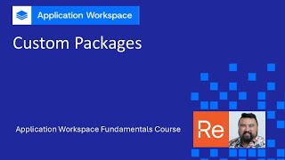Application Workspace Fundamentals: Custom Packages