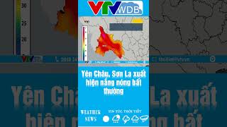 Yên Châu, Sơn La xuất hiện nắng nóng bất thường | VTVWDB