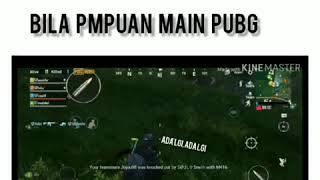 bila perempuan main pubg