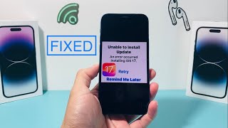 iOS 17 Unable to Install Update (FIXED)