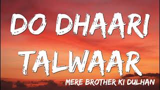 Lyrical Do Dhaari Talwaar - Mere Brother Ki Dulhan, Katrina Kaif, Imran Khan, Ali Zafar, Ta