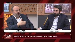 Aile Yuvası | Huzurlu bir evlilik için adımlarımı nasıl atmalıyım?