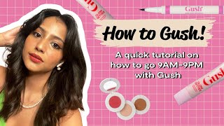 A 9AM to 9PM Makeup Transformation! Introducing Gush Beauty Into Your Daily Routine!