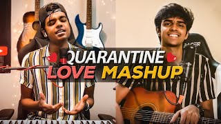 Quarantine Love Mashup - ft. Dhinesh | MD