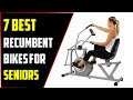 ✅7 Best Recumbent Bikes For Seniors-Recumbent Bike Reviews