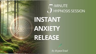 Instant Anxiety Relief | 5-Minute Hypnosis Session For Calm and Clarity