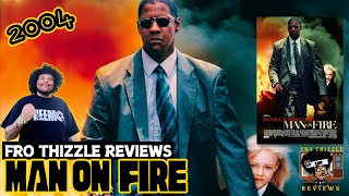 Man On Fire 2004 Movie Denzel Washington Dakota Fanning Christopher W