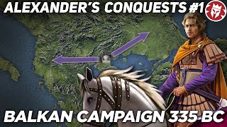 Alexander the Great's Conquest - Balkan Campaign 335 BC