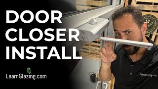 How to Install a Door Closer: The Final Step in Storefront Setup!