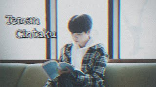 Min Yoongi - Teman Cintaku [FMV]