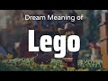 Lego Dream Meaning & Symbolism | Interpretation Psychology