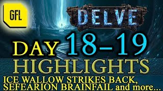 Path of Exile 3.4: Delve DAY #18-19 Highlights Sefearion Brainfail, IceWallow strikes back