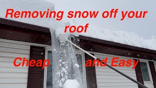 Removing Snow Off Your Roof the Cheap and Easy Way