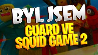 STAL JSEM SE GUARDEM VE SQUID GAME 2, ale SOUTĚŽÍCÍ šli po mně! 😨😡 | Roblox #19