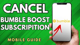 How to Cancel My Bumble Boost Subscription 2024 - (Full Guide!)