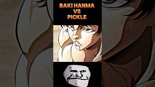 👹Baki Hanma Vs Pickle☠️Fight|4k quality| Part 29 #anime#shorts#baki