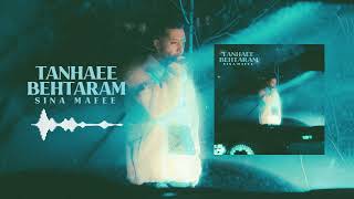 Sina Mafee - Tanhaee Behtaram (official Audio)