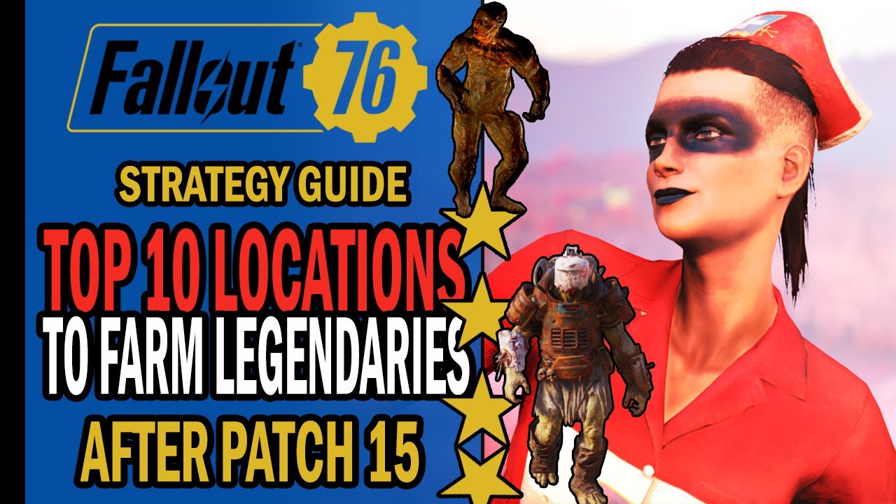 Fallout 76 - Top 10 LOCATIONS To Farm LEGENDARY Bosses ⭐⭐⭐ After Patch ...