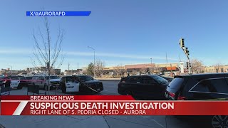 Several Aurora roads closed for ‘suspicious’ death investigation