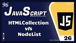 JavaScript DOM - nodeName v/s tagName ||Tutorial - 26|| JavaScript Tutorial for Beginners - 96