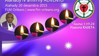 Toriteny ADVENTO 4 - 20/12/2015 Jaona 1:19-28 Pastora RASETA