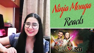 Indian Girl Reacts Romeo Weds Heer Song (Sana Javaid & Feroze Khan) | Ninja Monga | Pakistani Songs