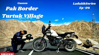 Pak Border | Turtuk | Last Village | Diskit EP-04 #travel