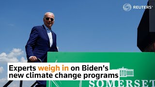 Experts weigh in on Biden's new climate change programs