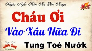 Truyện Ngắn Làng Quê Có Thật - Chiều Ông Chú Một Đêm - Kể Chuyện Đêm Khuya Ngủ Ngon