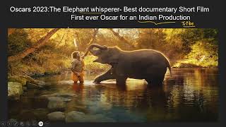 The Elephant Whisperer | PVTG | Tribes of India | Kattunayakan Tribe | Prelims 2023 |Oscars 2023