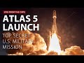 Watch live: United Launch Alliance launches most powerful Atlas 5 with secret military payload