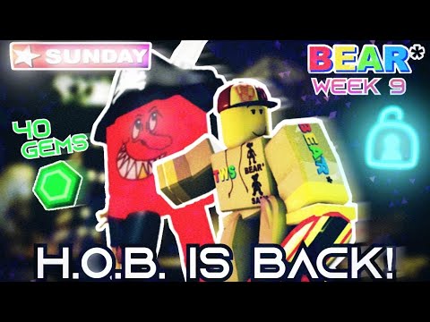 [REVIEW] HOB JUST CAME BACK! (WEEK 9) - BEAR* Roblox - YouTube