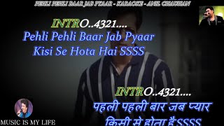 Pehli Pehli Baar Jab Pyaar Kisi Se Hota Hai Karaoke Scrolling Lyrics Eng  & हिंदी