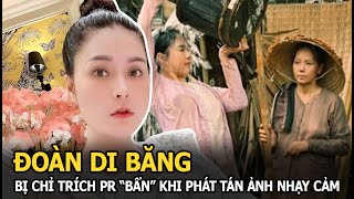 Đoàn Di Băng bị chỉ trích Pr “bẩn” khi phát tán ảnh nhạy cảm của Ngọc Trinh trong phim Chị Chị Em Em