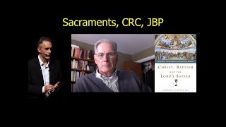 Len Vander Zee on Sacraments, the CRC and Jordan Peterson