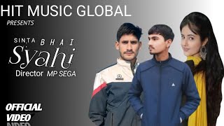 SYAHI  (OFFICIAL VIDEO)   SINTA BHAI    GOLD E Gill /   Mahi Dhaka  MP  SEGA/Haryanvi  song 2025