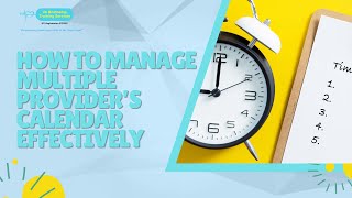 How to Manage Multiple Provider's Calendar Effectively |🗓️🩺