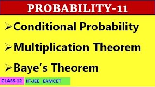 PROBABILITY-11 || MULTIPLICATION THEOREM || BAYE'S THEOREM  || CLASS-12 || IIT-JEE, EAMCET