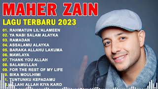 Kumpulan Lagu Terbaru Maher Zain Terpopuler 2023 | Rahmatun Lil'Alameen, Ya Nabi Salam Alayka