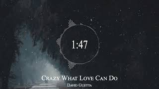 David Guetta - Crazy What Love Can Do