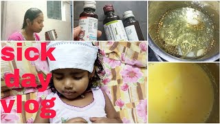 Sick day vlog || నేను ఆధ్యా ఒకేసారి sick అయ్యాం || medicines \u0026precautions during sick day||దగ్గుకి మ