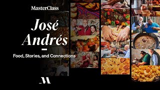 Food, Stories, Connections With José Andrés | Official Trailer | MasterClass