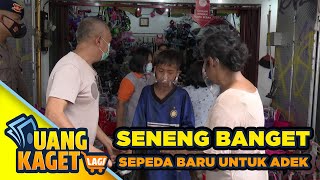 SENENG BANGET SEPEDA BARU UNTUK ADEK - UANG KAGET LAGI