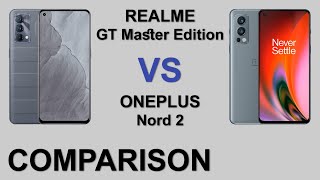 COMPARISON RealMe GT Master Edition VS OnePlus Nord 2