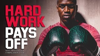 HARD WORK PAYS OFF - Best Motivational Videos EVER for Success, Entrepreneurs and Working Out