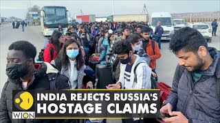India rejects Russia's hostage claims as it steps up evacuation efforts from Ukraine | English News