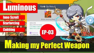 Maplestory m - Luminous Making My Perfect Weapon EP 03