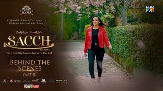 Sacch - The Movie | Behind The Scenes Part 1 | HUM Films