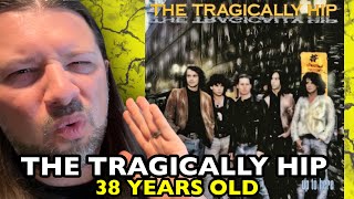 THE TRAGICALLY HIP 38 Years Old UP TO HERE | REACTION